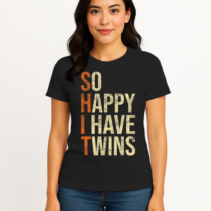 So Happy I Have Twins Twin Dad Father Mother Of Twins Womens T-Shirt