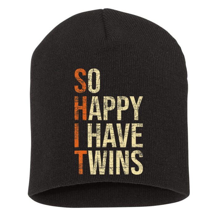 So Happy I Have Twins Twin Dad Father Mother Of Twins Short Acrylic Beanie