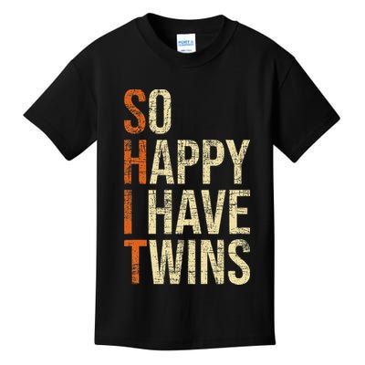 So Happy I Have Twins Twin Dad Father Mother Of Twins Kids T-Shirt
