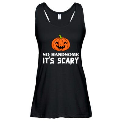 So Handsome Its Scary Funny Halloween Ladies Essential Flowy Tank