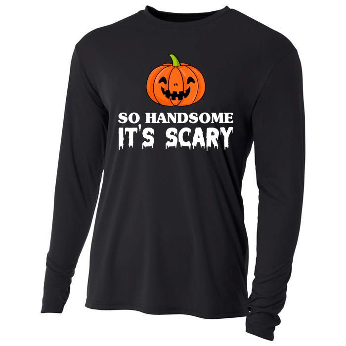 So Handsome Its Scary Funny Halloween Cooling Performance Long Sleeve Crew