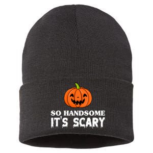 So Handsome Its Scary Funny Halloween Sustainable Knit Beanie