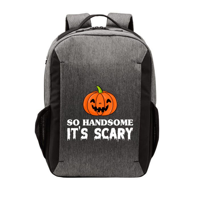 So Handsome Its Scary Funny Halloween Vector Backpack
