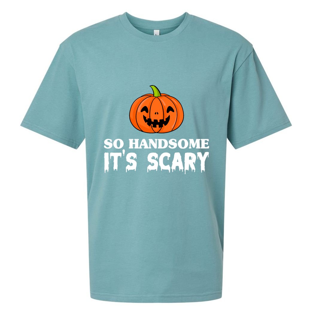 So Handsome Its Scary Funny Halloween Sueded Cloud Jersey T-Shirt