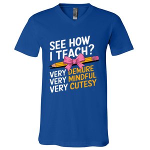 See How I Teach Teacher V-Neck T-Shirt