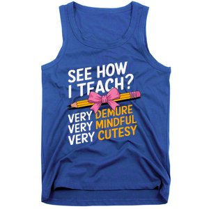 See How I Teach Teacher Tank Top