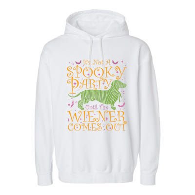 Sarcastic Halloween It’S Not A Spooky Party Until The Wiener Gift Garment-Dyed Fleece Hoodie