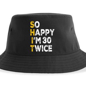 So Happy Im 30 Twice Funny 60th Birthday Sustainable Bucket Hat