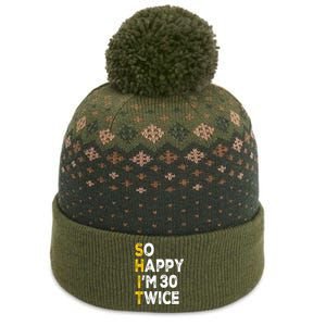 So Happy Im 30 Twice Funny 60th Birthday The Baniff Cuffed Pom Beanie