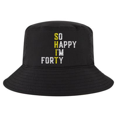 So Happy I'm Forty Gag 40 Year Old Funny 40th Birthday Cool Comfort Performance Bucket Hat