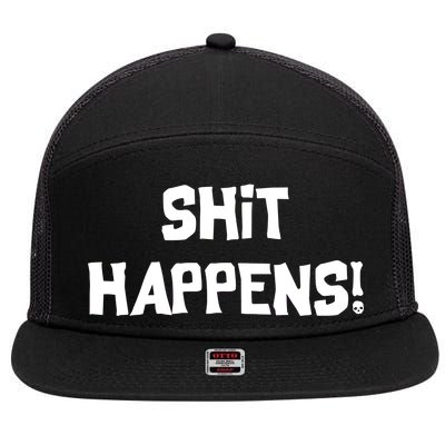 Shit happens 7 Panel Mesh Trucker Snapback Hat