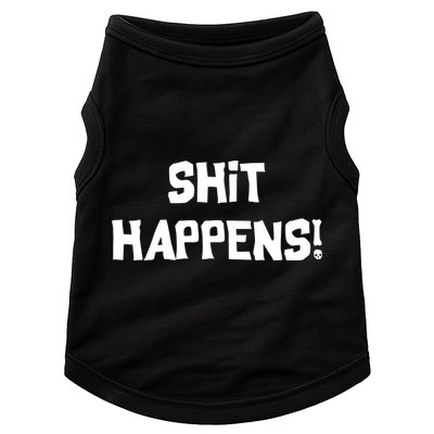 Shit happens Doggie Tank