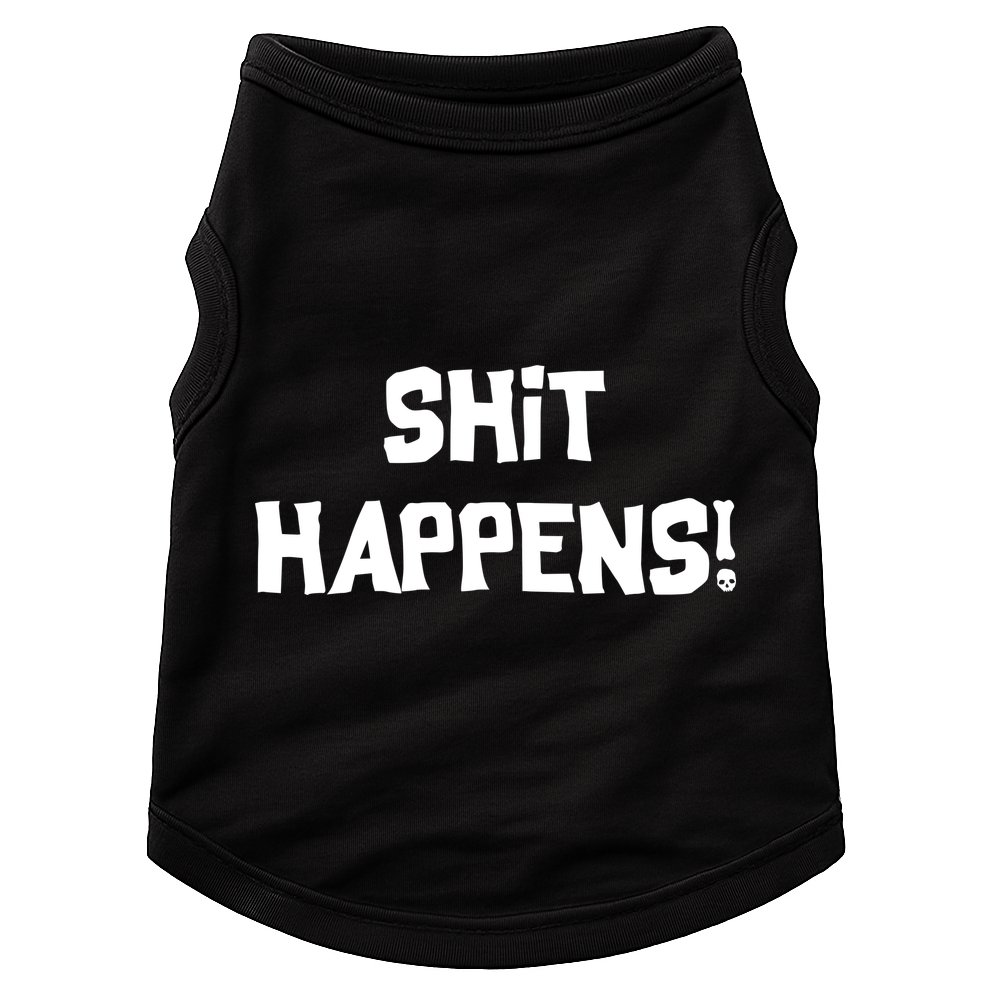 Shit happens Doggie Tank