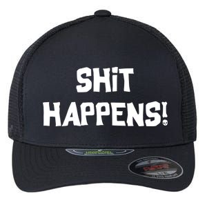 Shit happens Flexfit Unipanel Trucker Cap