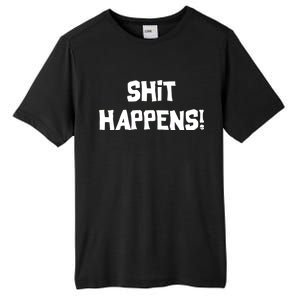 Shit happens Tall Fusion ChromaSoft Performance T-Shirt