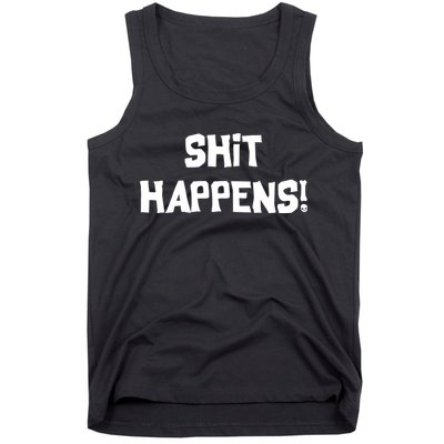 Shit happens Tank Top