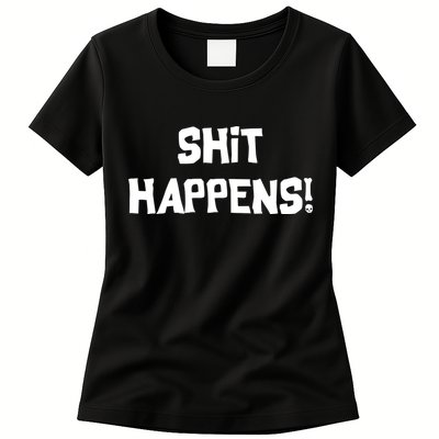 Shit happens Womens T-Shirt