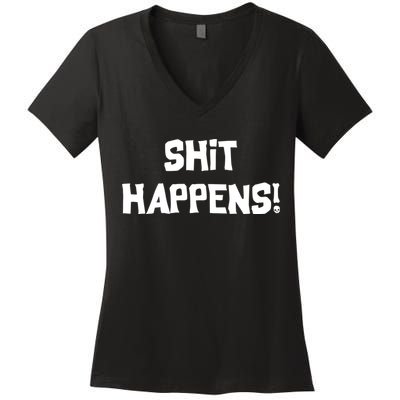 Shit happens Women's V-Neck T-Shirt