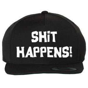 Shit happens Wool Snapback Cap