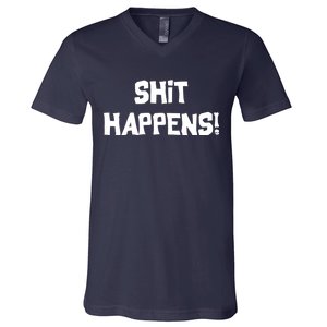 Shit happens V-Neck T-Shirt