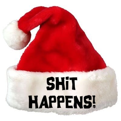 Shit happens Premium Christmas Santa Hat