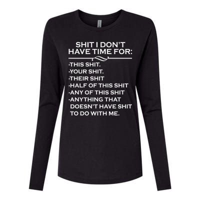 Shit I Don't Have Time For List Womens Cotton Relaxed Long Sleeve T-Shirt