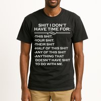 Shit I Don't Have Time For List Tall T-Shirt