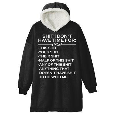 Shit I Don't Have Time For List Hooded Wearable Blanket