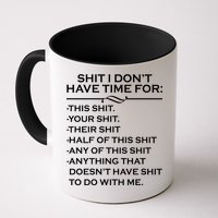 Shit I Don't Have Time For List Mug