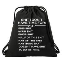 Shit I Don't Have Time For List Drawstring Bag
