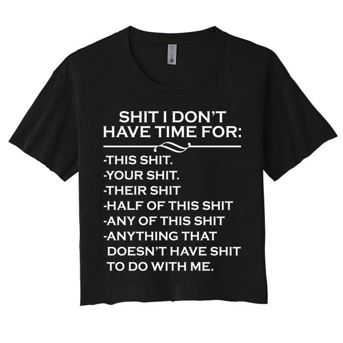 Shit I Don't Have Time For List Crop Top