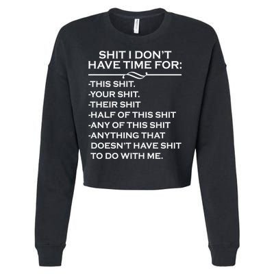 Shit I Don't Have Time For List Cropped Pullover Crew