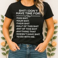 Shit I Don't Have Time For List Womens T-Shirt