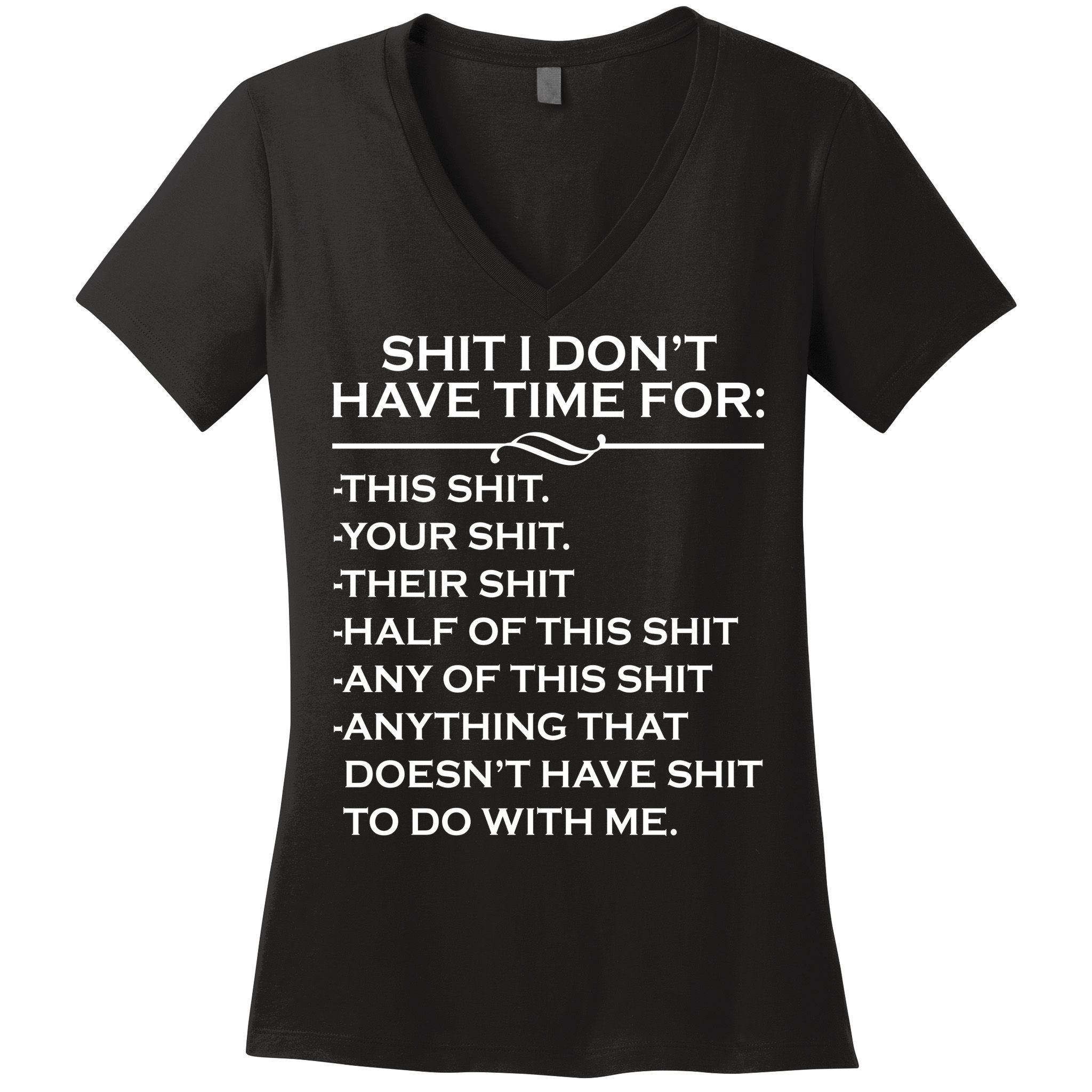 Shit I Don't Have Time For List Women's V-Neck T-Shirt