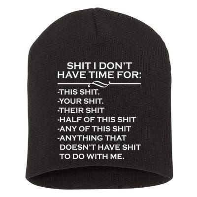Shit I Don't Have Time For List Short Acrylic Beanie