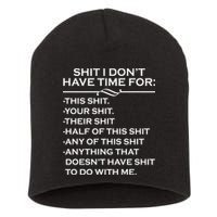 Shit I Don't Have Time For List Short Acrylic Beanie
