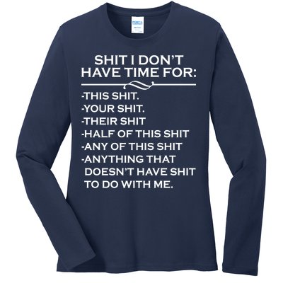 Shit I Don't Have Time For List Ladies Long Sleeve Shirt