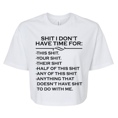 Shit I Don't Have Time For List Bella+Canvas Jersey Crop Tee