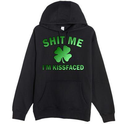 Shit Me I'm Kissfaced Premium Pullover Hoodie