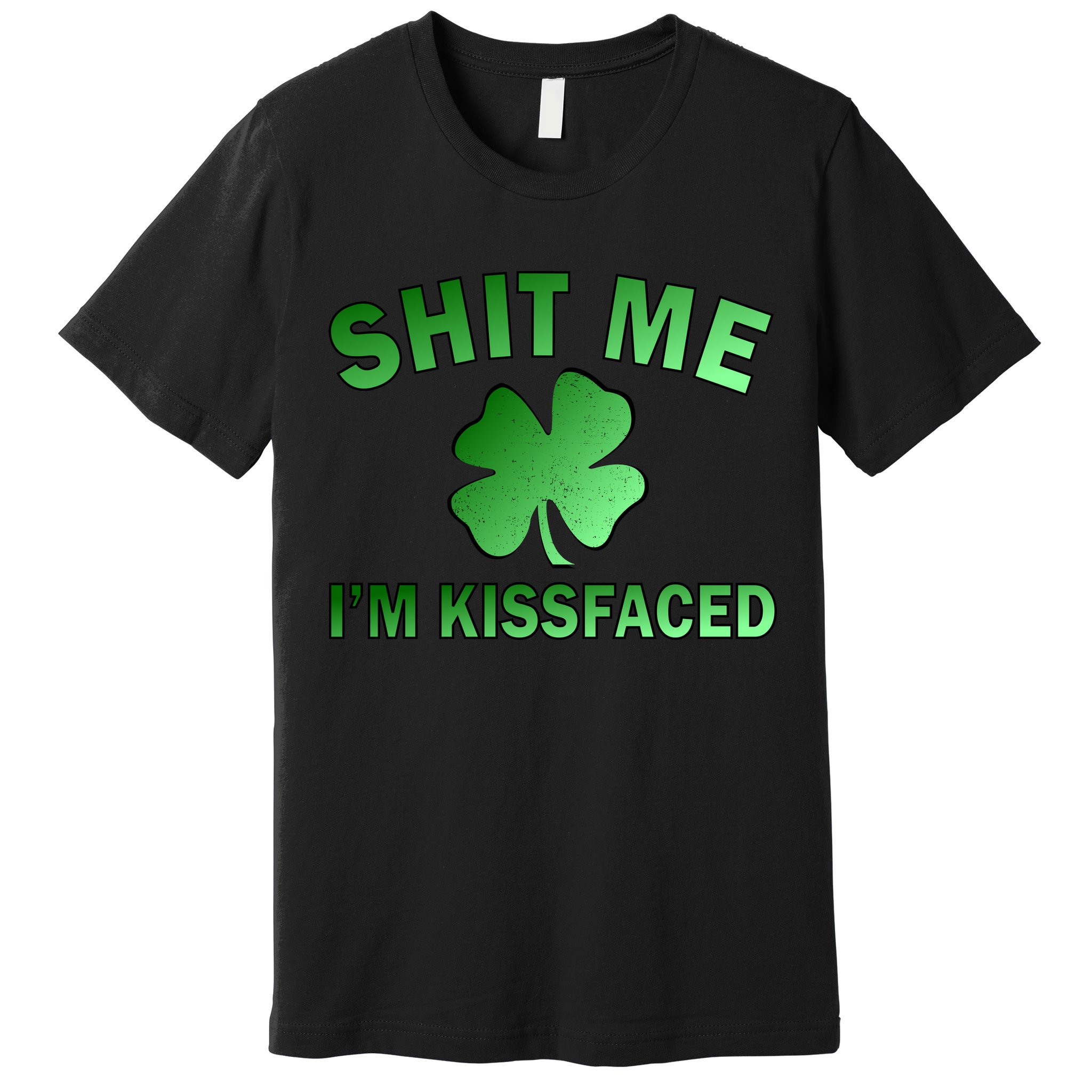 Shit Me I'm Kissfaced Premium T-Shirt