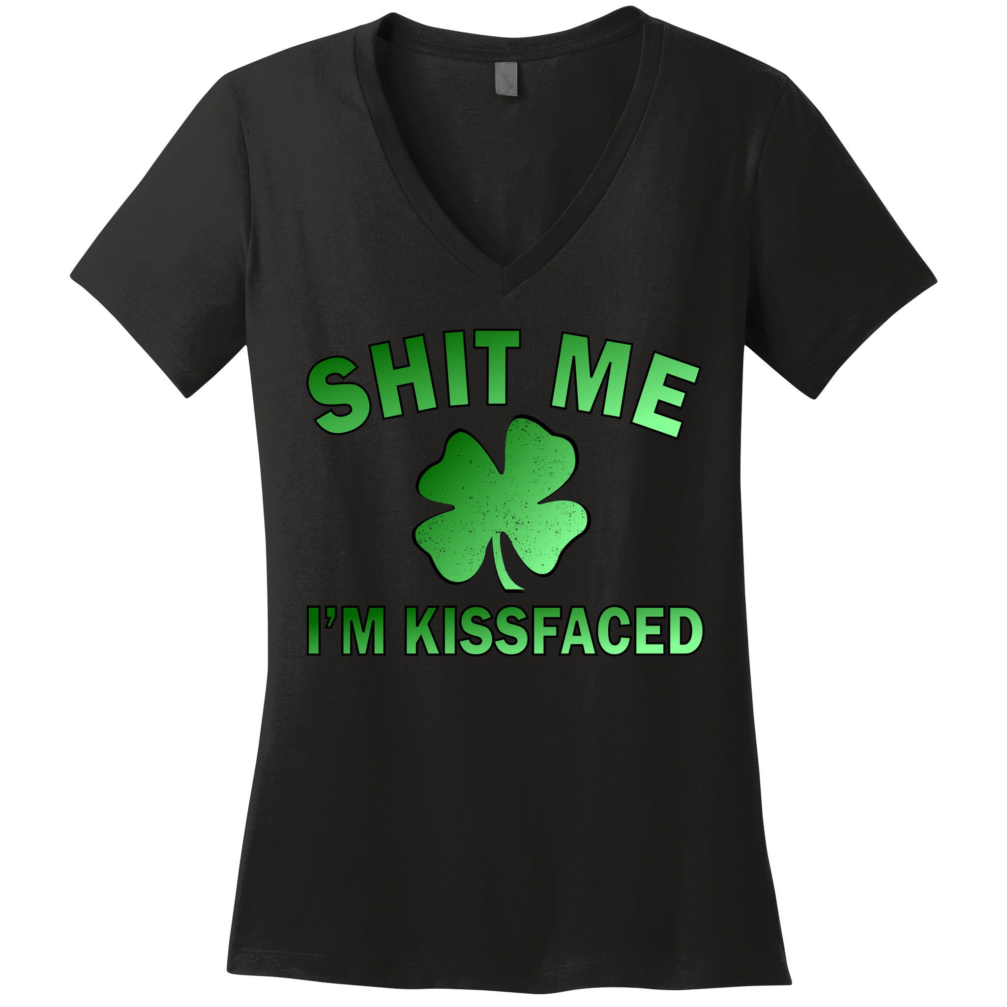Shit Me I'm Kissfaced Women's V-Neck T-Shirt