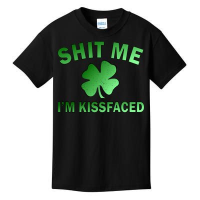 Shit Me I'm Kissfaced Kids T-Shirt