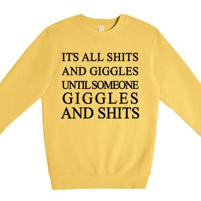 Shits And Giggles Funny Meme Premium Crewneck Sweatshirt