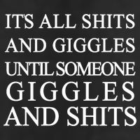 Shits And Giggles Funny Meme Tumbler