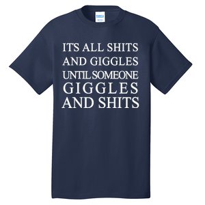 Shits And Giggles Funny Meme Tall T-Shirt