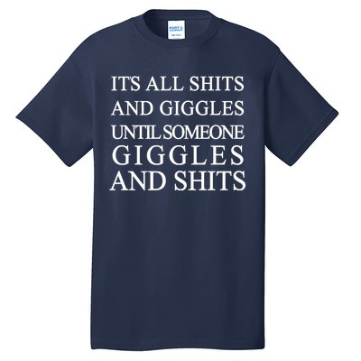 Shits And Giggles Funny Meme Tall T-Shirt