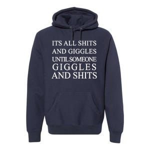 Shits And Giggles Funny Meme Premium Hoodie