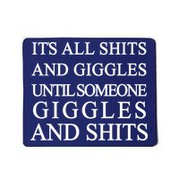 Shits And Giggles Funny Meme Mousepad