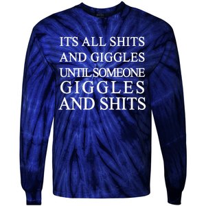 Shits And Giggles Funny Meme Tie-Dye Long Sleeve Shirt