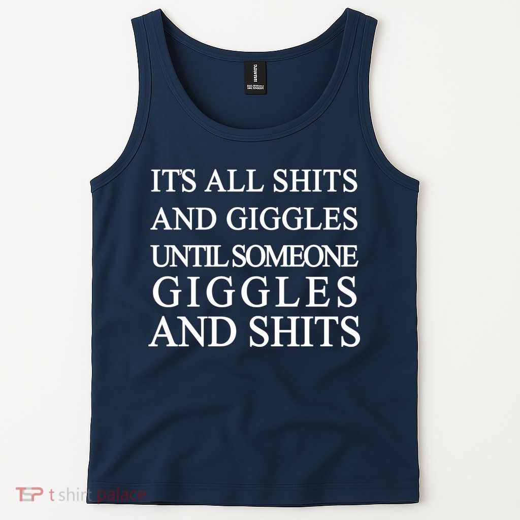 Shits And Giggles Funny Meme Tank Top
